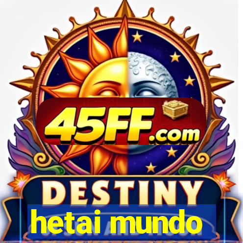hetai mundo